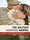 The Military Marriage Manual (eBook): Tactics for Successful Relationships